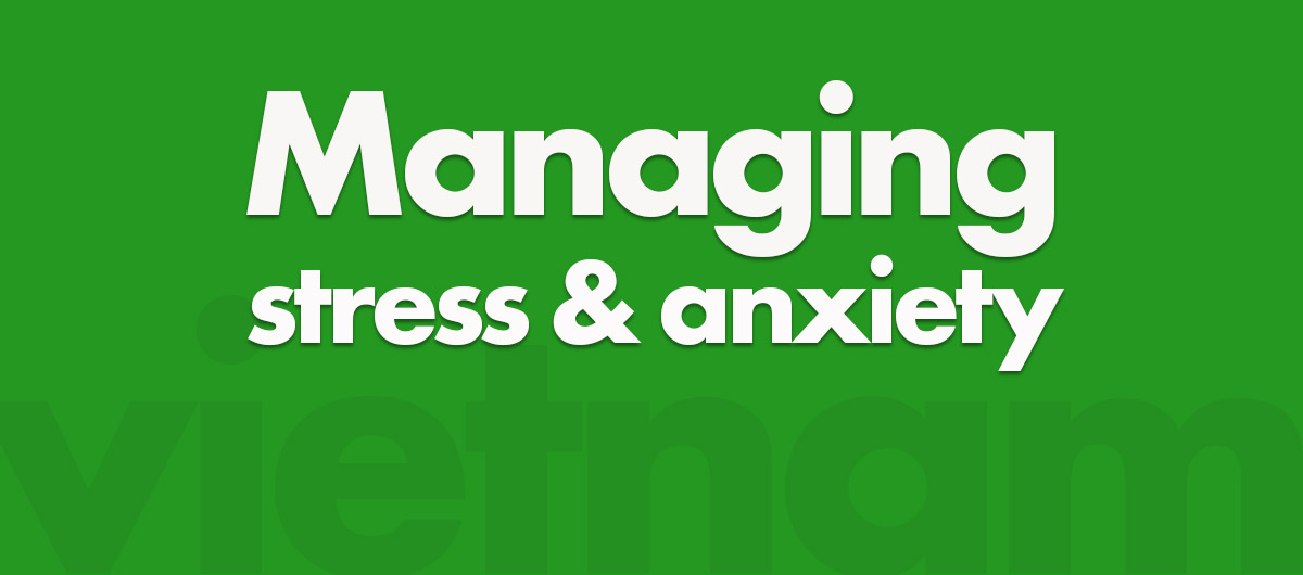 Managing stress and anxiety: Your practical guide to balance