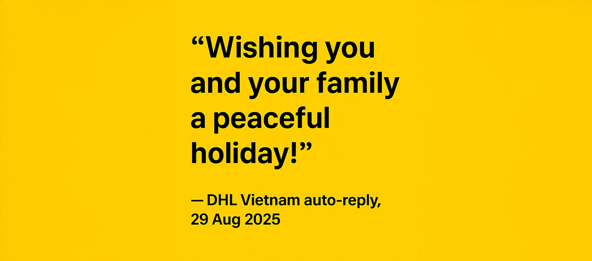 DHL Vietnam sends holiday closure auto-reply amid shipment fiasco