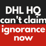 DHL HQ can't claim ignorance now