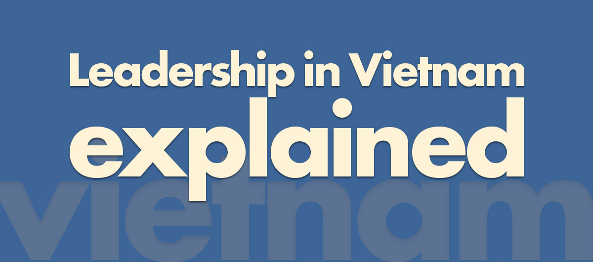 How leadership actually works in Vietnam